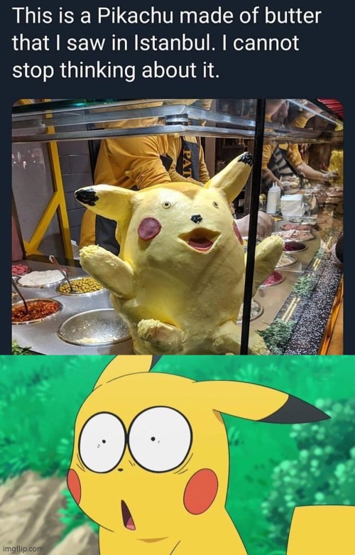 What in the name of Arceus did they done to Pikachu!? | image tagged in pikachu,butter,design fails | made w/ Imgflip meme maker