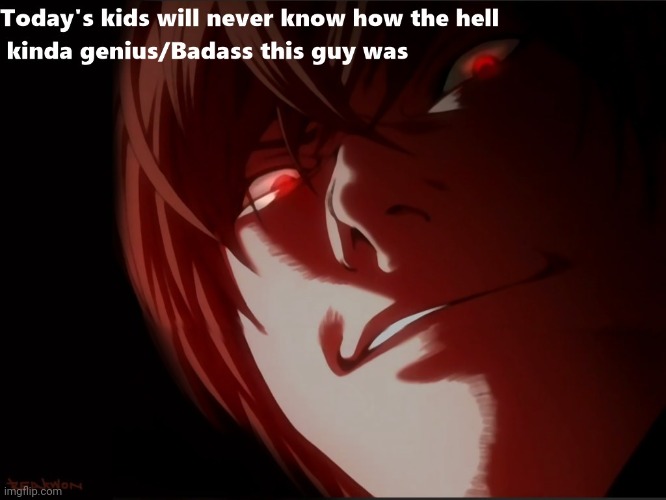 Literally killed 8 million people | image tagged in light yagami | made w/ Imgflip meme maker