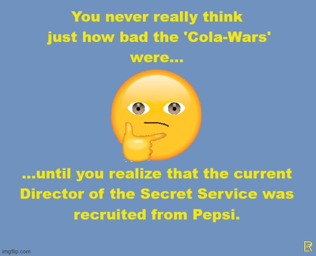 Cola Wars | image tagged in top gun | made w/ Imgflip meme maker