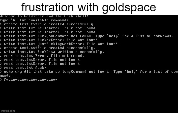 frustration with goldspace | made w/ Imgflip meme maker