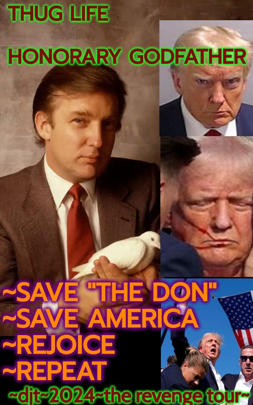 Save Trump Save America Rejoice Repeat | THUG LIFE
 
HONORARY GODFATHER; ~SAVE "THE DON"
~SAVE AMERICA
~REJOICE
~REPEAT; ~djt~2024~the revenge tour~ | image tagged in memes,cnn spins trump news,trump laughing,rigged elections,election fraud | made w/ Imgflip meme maker