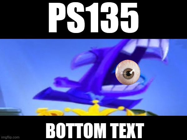 Mamma Mia! Mario is Missing! | PS135; BOTTOM TEXT | image tagged in rayman | made w/ Imgflip meme maker