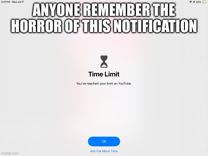 DOWNTIMEEEE | ANYONE REMEMBER THE HORROR OF THIS NOTIFICATION | image tagged in downtime | made w/ Imgflip meme maker