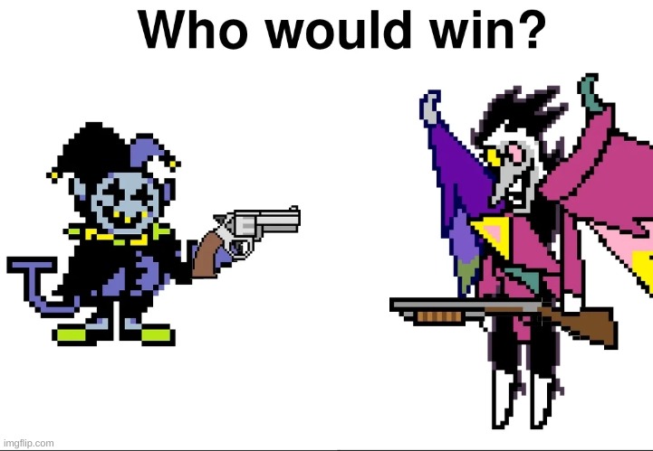 The World Revolver VS The [BIG SHOT(Gun)] (jevil win. -gaster) | image tagged in no tags | made w/ Imgflip meme maker