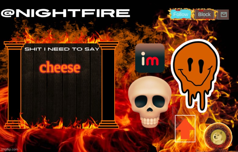 Nightfire's Announcement Template | cheese | image tagged in nightfire's announcement template | made w/ Imgflip meme maker