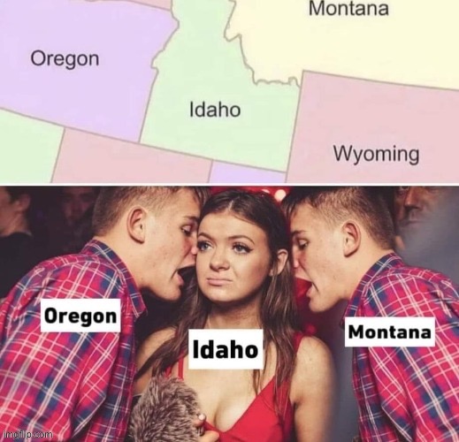 My own private Idaho | image tagged in idaho,squeeze,map,united states | made w/ Imgflip meme maker