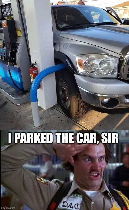 I PARKED THE CAR, SIR | image tagged in doofy salute | made w/ Imgflip meme maker