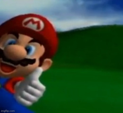 Mario Thumbs Up | image tagged in mario thumbs up | made w/ Imgflip meme maker