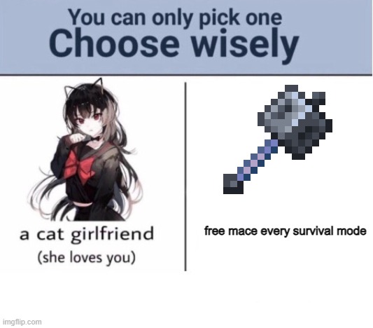 Choose wisely | free mace every survival mode | image tagged in choose wisely | made w/ Imgflip meme maker