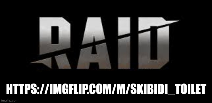 Raid Shadow Legends | HTTPS://IMGFLIP.COM/M/SKIBIDI_TOILET | image tagged in raid shadow legends | made w/ Imgflip meme maker
