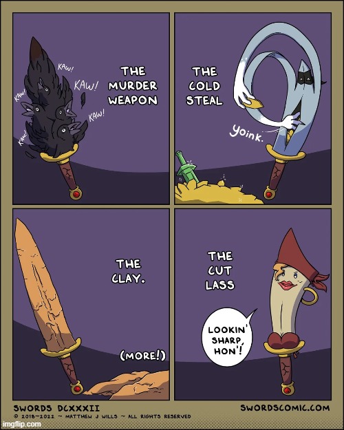 Even more Mystery Swords! | image tagged in swords,mystery,crows,thief,clay,lass | made w/ Imgflip meme maker