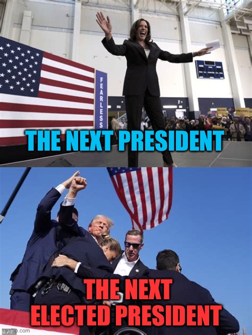 Kamala 47* | THE NEXT PRESIDENT; THE NEXT ELECTED PRESIDENT | image tagged in fight fight fight,biden,president trump,kamala harris,president | made w/ Imgflip meme maker