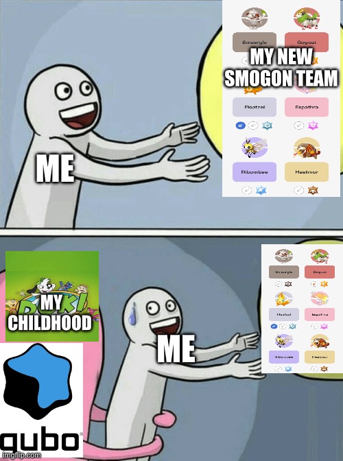 Running Away Balloon | MY NEW SMOGON TEAM; ME; MY CHILDHOOD; ME | image tagged in memes,running away balloon | made w/ Imgflip meme maker