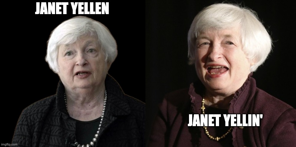 When Your Federal Resrve Plan Doesn't Work | JANET YELLEN; JANET YELLIN' | image tagged in janet yellen,janet yellin | made w/ Imgflip meme maker