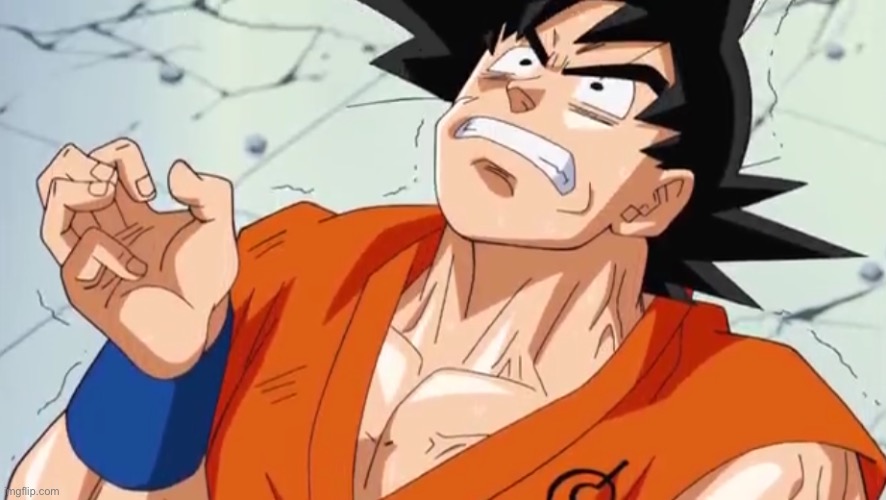 goku in pain | image tagged in goku in pain | made w/ Imgflip meme maker