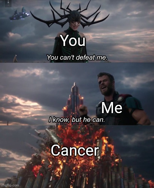 I know, but he can | You Me Cancer | image tagged in i know but he can | made w/ Imgflip meme maker