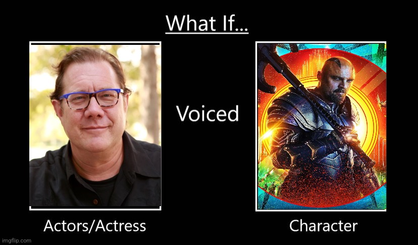 What If Fred Tatasciore Voiced Skurge | image tagged in what if insert actor/actress voiced insert character | made w/ Imgflip meme maker