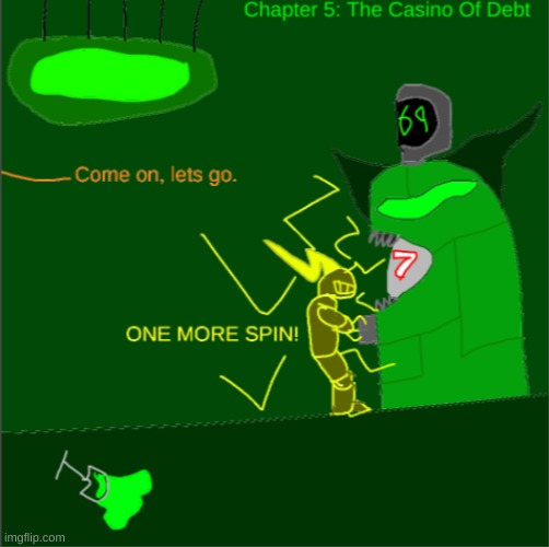 Infernals Story. Chapter 5: The Casino Of Debt | made w/ Imgflip meme maker