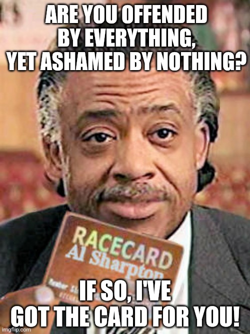 Ever notice the folks who play the race card the most also have the ...