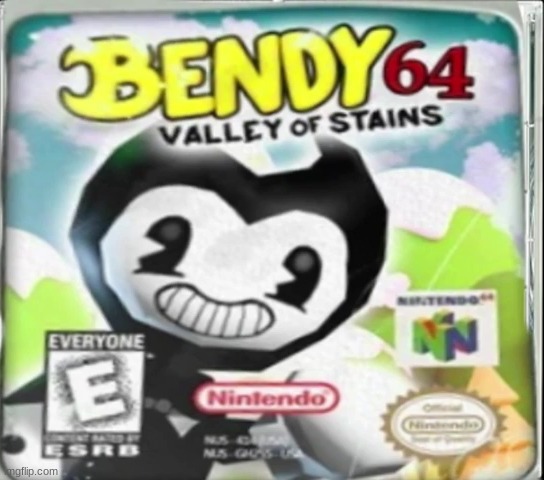 bendy 64 | image tagged in bendy 64 | made w/ Imgflip meme maker