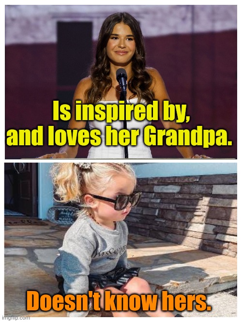 A Tale of Two Grandfathers. | Is inspired by, and loves her Grandpa. Doesn't know hers. | made w/ Imgflip meme maker