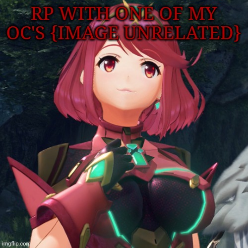 Pyra •w• | RP WITH ONE OF MY OC'S {IMAGE UNRELATED} | image tagged in pyra | made w/ Imgflip meme maker