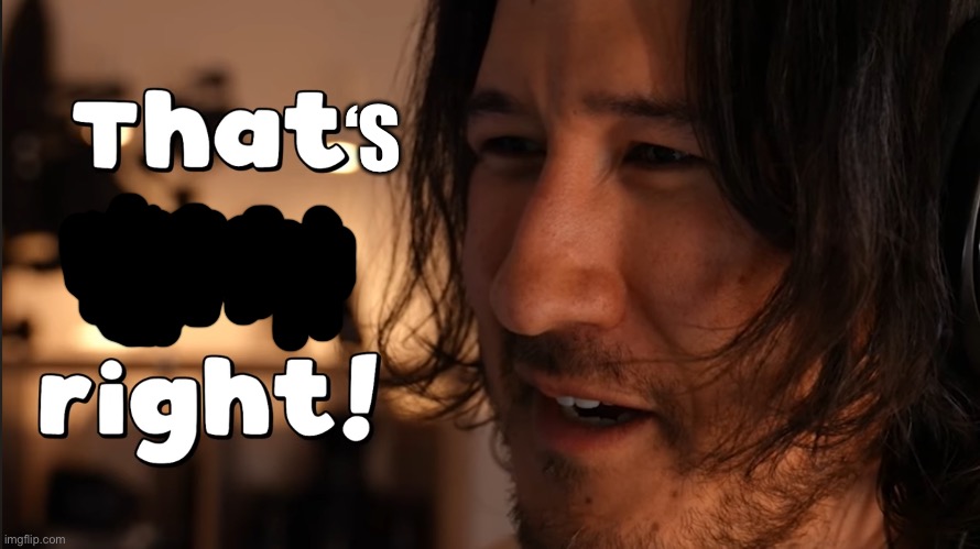 That ain’t right Markiplier | ‘S | image tagged in that ain t right markiplier | made w/ Imgflip meme maker