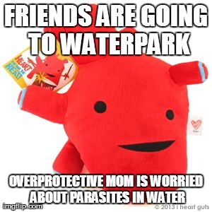 FRIENDS ARE GOING TO WATERPARK OVERPROTECTIVE MOM IS WORRIED ABOUT PARASITES IN WATER | made w/ Imgflip meme maker