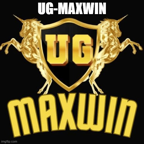 UGMAXWIN | UG-MAXWIN | image tagged in ugmaxin | made w/ Imgflip meme maker
