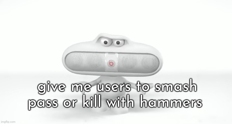 "kys!" | give me users to smash pass or kill with hammers | image tagged in kys | made w/ Imgflip meme maker