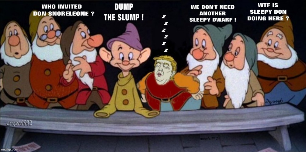 sleepy donOLD tRUMP | image tagged in snow white,maga cult,maga morons,clown car republicans,donald trump is an idiot,disney | made w/ Imgflip meme maker