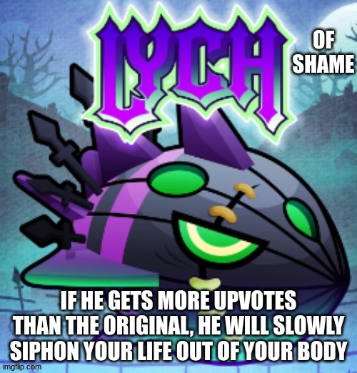 image tagged in lych of shame | made w/ Imgflip meme maker