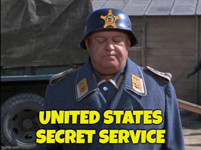 USSS | UNITED STATES
SECRET SERVICE | image tagged in secret service,hogan's heroes,maga,make america great again,conspiracy theory,fjb | made w/ Imgflip meme maker