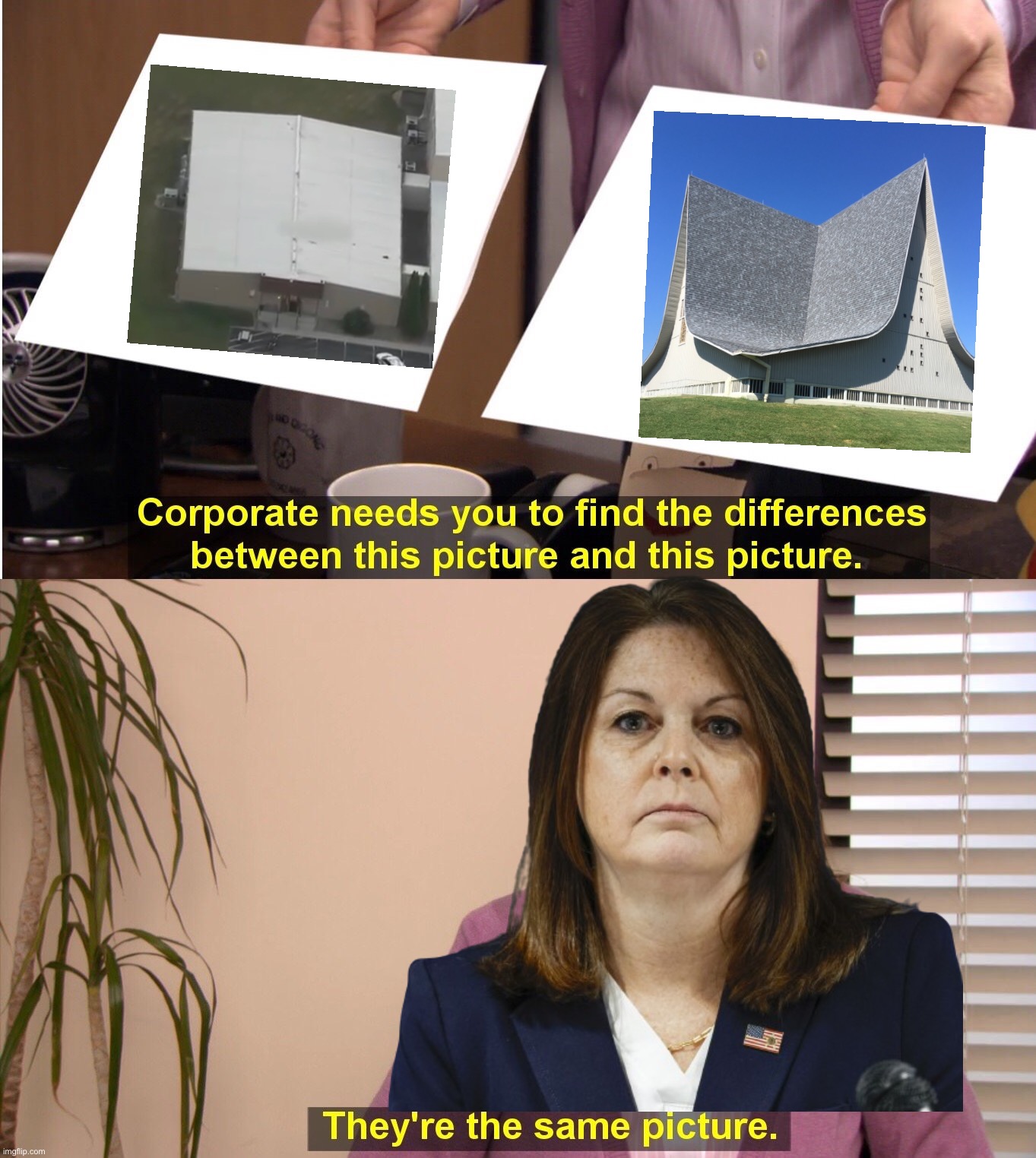 ThE rOoF WaS sLoPeD | image tagged in memes,they're the same picture,trump,donald trump,funny,funny memes | made w/ Imgflip meme maker