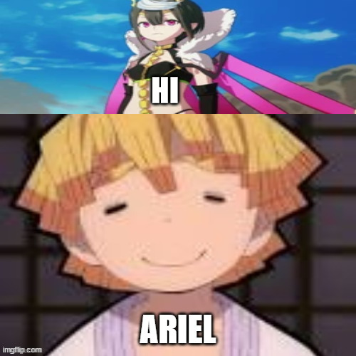 zenitsu likes ariel | HI | image tagged in zenitsu likes ariel,zenitsu,ariel,anime,cute girl,anime memes | made w/ Imgflip meme maker