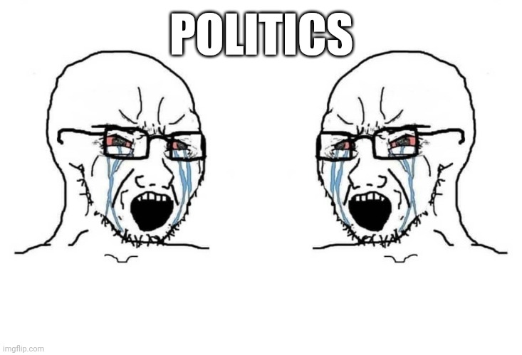 Virgin vs Virgin | POLITICS | image tagged in virgin vs virgin | made w/ Imgflip meme maker