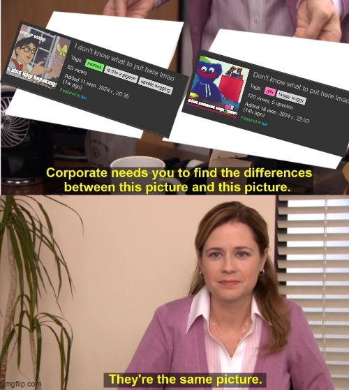 They're the same meme title | image tagged in memes,they're the same picture,title | made w/ Imgflip meme maker