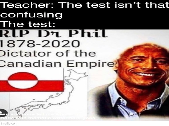 The Test | image tagged in dr phil,test,the rock | made w/ Imgflip meme maker