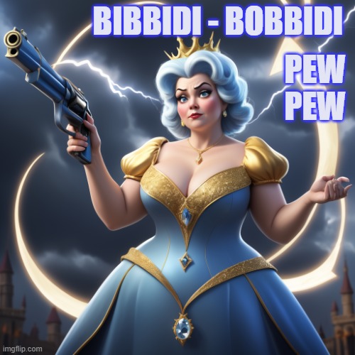 Guns | BIBBIDI - BOBBIDI; PEW
PEW | image tagged in 2nd amendment,gun rights,fairy godmother,pew pew pew,humor | made w/ Imgflip meme maker