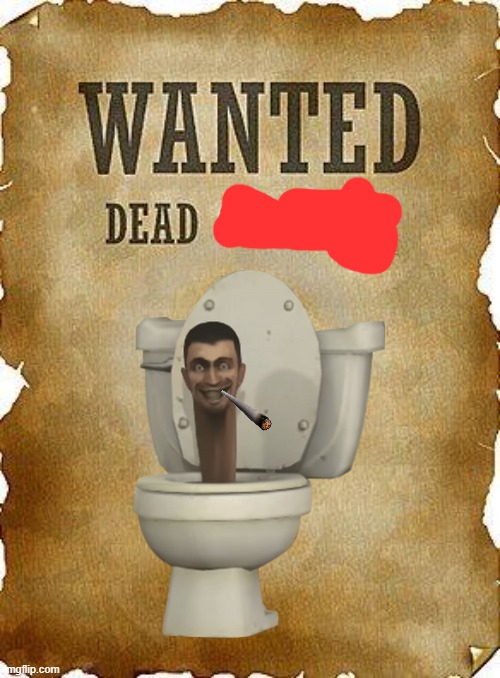 wanted dead or alive | image tagged in wanted dead or alive | made w/ Imgflip meme maker