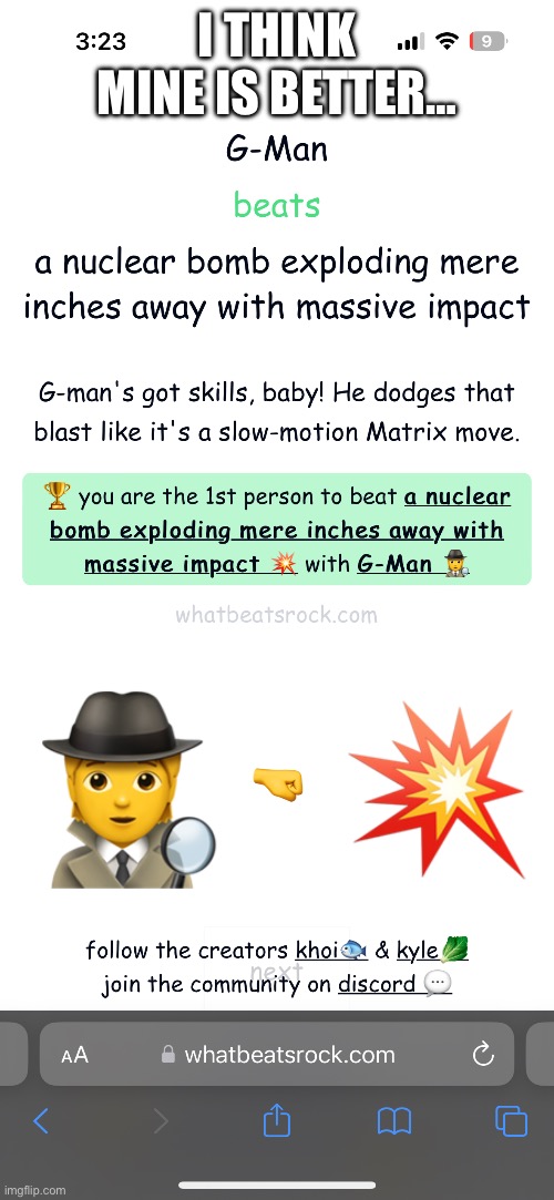 I THINK MINE IS BETTER… | made w/ Imgflip meme maker