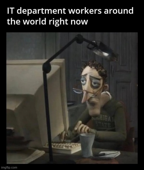 Gonna be a long day(s) | image tagged in memes,funny,lol,true | made w/ Imgflip meme maker