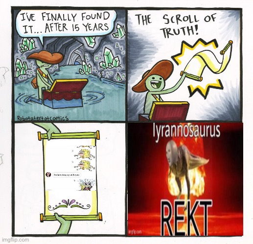 The Scroll Of Truth Meme | image tagged in memes,the scroll of truth | made w/ Imgflip meme maker