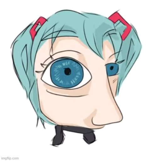 Hatsune Miku eye | image tagged in hatsune miku eye | made w/ Imgflip meme maker