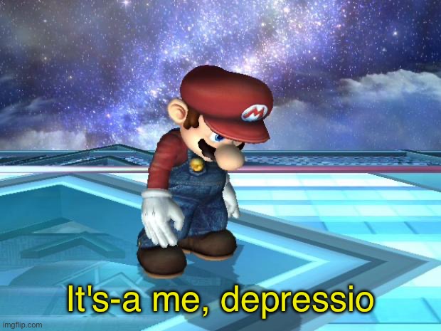 Depressed Mario | It's-a me, depressio | image tagged in depressed mario | made w/ Imgflip meme maker