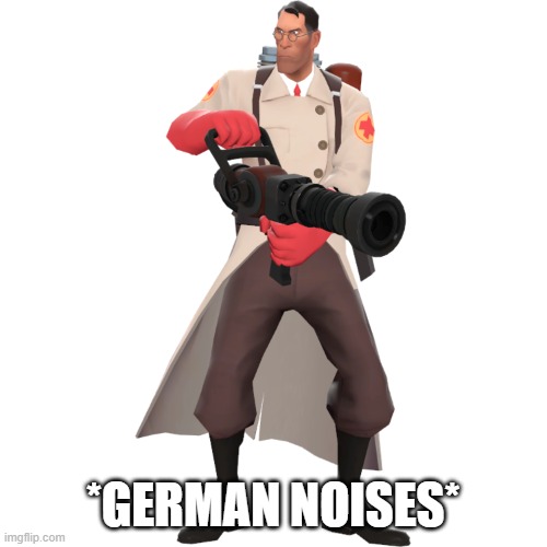 *GERMAN NOISES* | made w/ Imgflip meme maker