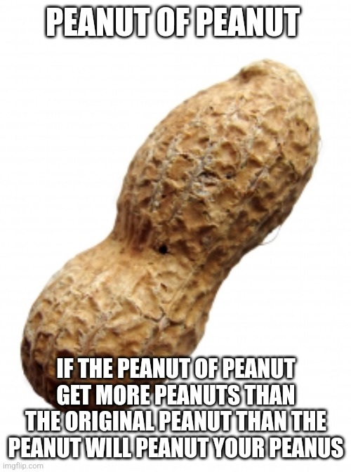 Peanut of peanut Blank Template - Imgflip