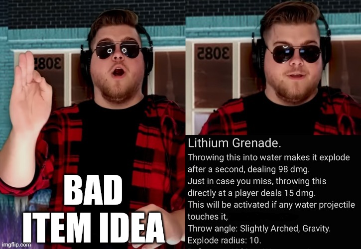 Bad X Idea | BAD ITEM IDEA | image tagged in bad x idea,notes,rfg | made w/ Imgflip meme maker