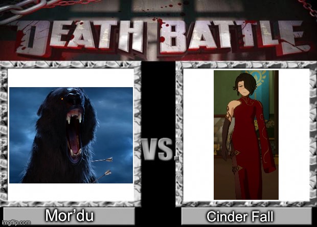 Mor’du (Brave) VS Cinder Fall (RWBY) | Mor’du; Cinder Fall | image tagged in death battle | made w/ Imgflip meme maker