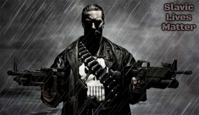 punisher | Slavic Lives Matter | image tagged in punisher,slavic,slavic stargate | made w/ Imgflip meme maker